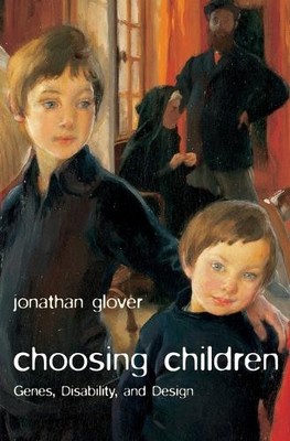 Jonathan Glover Choosing Children (Paperback) (UK IMPORT)-image