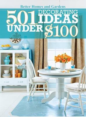 501 Decorating Ideas Under $100 by Better Homes and Gardens-image