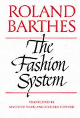 Roland Barthes The Fashion System (Paperback) (UK IMPORT)-image