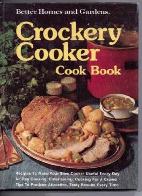 Crockery Cooker Cook Book - Hardcover By Better Homes and Gardens - GOOD-image