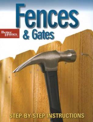 Fences and Gates (Better Homes and Gardens Home) - Paperback - VERY GOOD-image