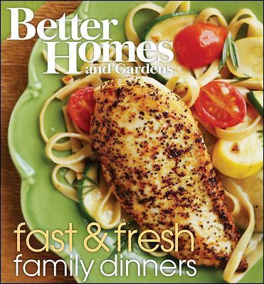 Better Homes and Gardens Fast & Fresh Family Dinners by Better Homes & Gardens-image