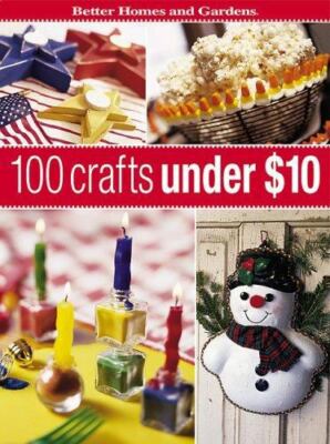 100 Crafts Under $10 (Better Homes & Gardens)-image