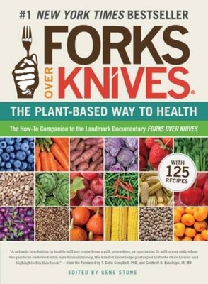 Forks Over Knives: The Plant-Based Way to Health - Paperback - VERY GOOD-image