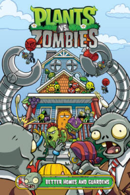 Plants vs. Zombies Volume 15: Better Homes and Guardens - Hardcover - VERY GOOD-image