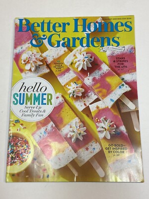 Better Homes Gardens Magazine July Aug 8 2022 Hello Summer Cool Treats Popsicle-image