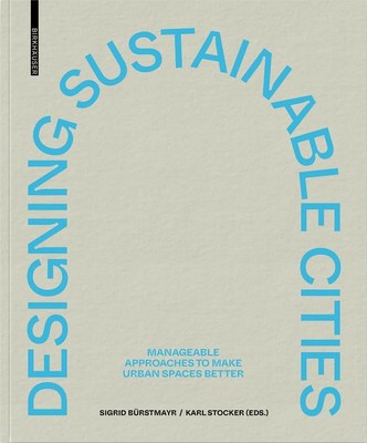 Sigrid Bürstmay Designing Sustainable Cities: Manageabl (Paperback) (UK IMPORT)-image
