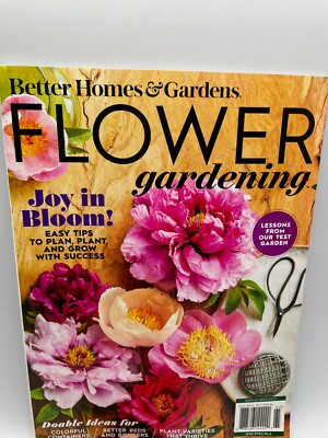 Better Homes & Gardens Flower Gardening Joy in Bloom Easy Tips to Plan, Plant -image