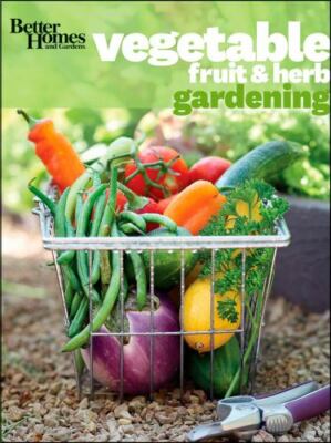Better Homes and Gardens Gardening Ser.: Better Homes and Gardens Vegetable, ...-image