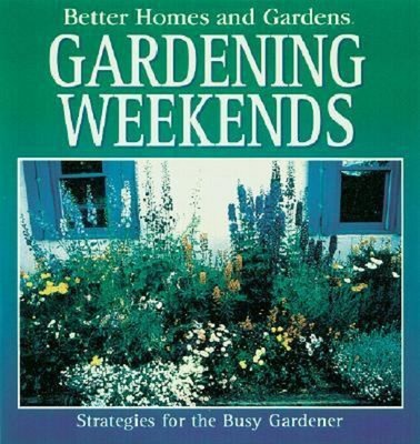 Book - Better Homes and Gardens:  Gardening Weekends - Olwen Woodler-image