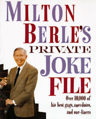 Milton Berle's Private Joke File: Over 10,000 of His Best Gags, Anecdotes - GOOD-image