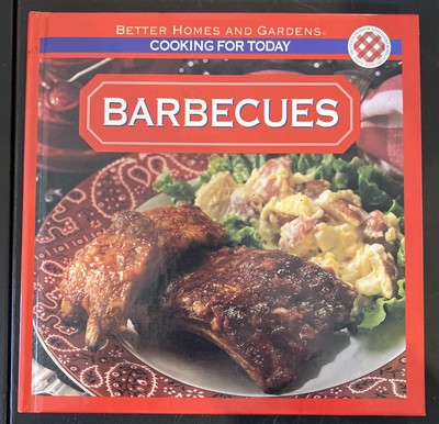 Better Homes and Gardens Cooking for Today : Barbecues by Better Homes and...-image