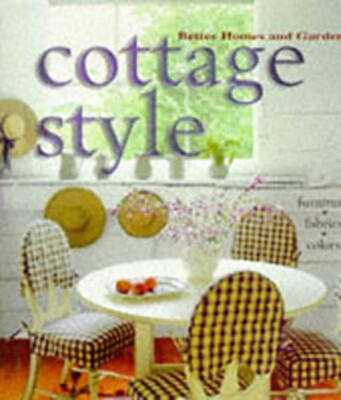 Cottage Style : Furniture, Fabrics, Colors Better Homes and Garde-image