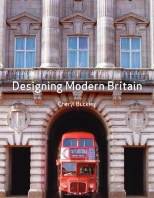 Cheryl Buckley Designing Modern Britain (Paperback) (UK IMPORT)-image