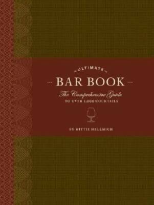 The Ultimate Bar Book: The Comprehensive Guide to Over 1,000 Cocktails - GOOD-image