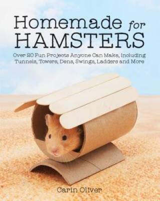 Homemade for Hamsters: Over 20 Fun Projects Anyone Can Make, Includi - VERY GOOD-image