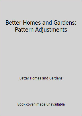 Better Homes and Gardens: Pattern Adjustments by Better Homes and Gardens-image