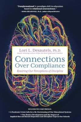 Connections Over Compliance: Rewiri..., Desautels, Lori-image