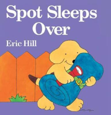 Spot Sleeps Over - Board book By Hill, Eric - ACCEPTABLE-image