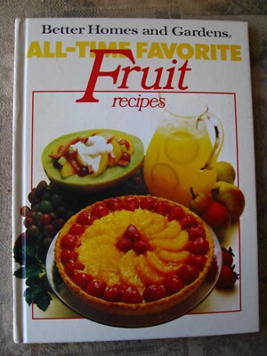 Better Homes and Garden. All-Time Favorite Fruit Recipes - 1981 - hardcover-image