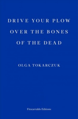 Drive Your Plow over the Bones of the Dead, Paperback by Tokarczuk, Olga; Llo...-image