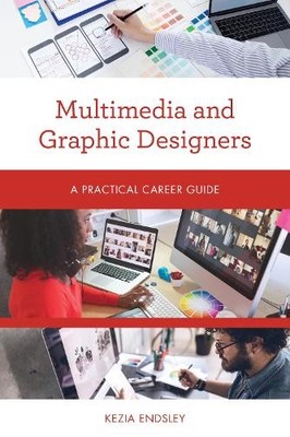 Kezia Endsley Multimedia and Graphic Designers (Paperback) (UK IMPORT)-image