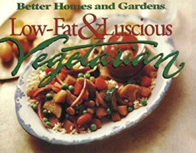 Low-Fat and Luscious Vegetarian Hardcover Better Homes and Garden-image