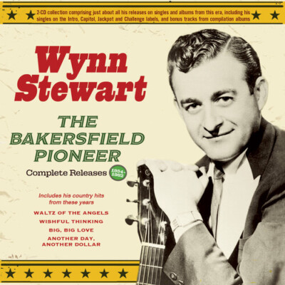 Wynn Stewart - The Bakersfield Pioneer: Complete Releases 1954-62 [New CD]-image