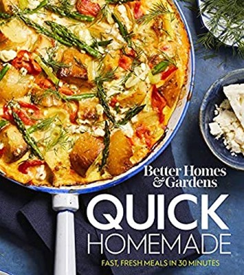 Better Homes and Gardens Quick Homemade : Fast, Fresh Meals in 30-image