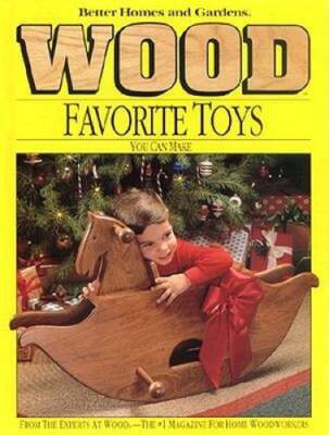 Better Homes and Gardens: WOOD: Favorite Toys You Can Make - Hardcover - GOOD-image