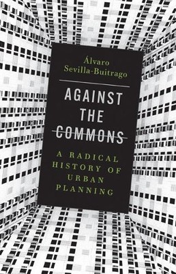 Álvaro Sevilla-Buitrago Against the Commons (Paperback) (UK IMPORT)-image