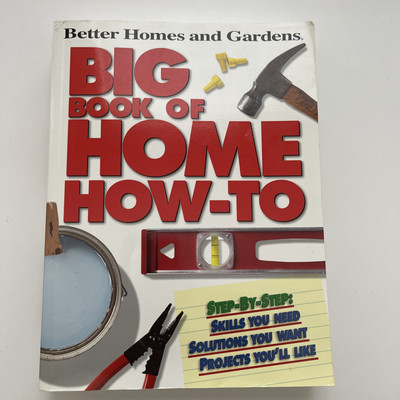 Better Homes and Gardens Home Ser.: Big Book of Home How-To by Better Homes and-image
