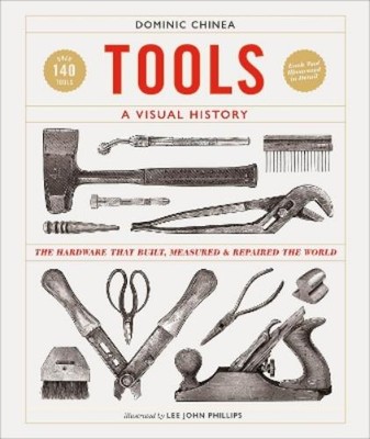 Dominic Chinea Tools A Visual History (Hardback) (UK IMPORT)-image