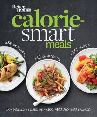 Better Homes and Gardens Calorie-Smart Meals: 150 Recipes for Delicious 300-image