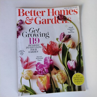 Better Homes And Gardens March 2017 Get Growing 119 Reasons To Garden-image