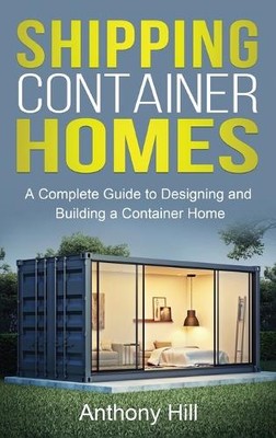 Anthony Hill Shipping Container Homes (Hardback) (UK IMPORT)-image