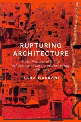 Sana Murrani Rupturing Architecture (Hardback) (UK IMPORT)-image