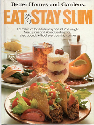Better Homes and Gardens Eat & Stay Slim - HC 1987 Weight Calories Reducing-image