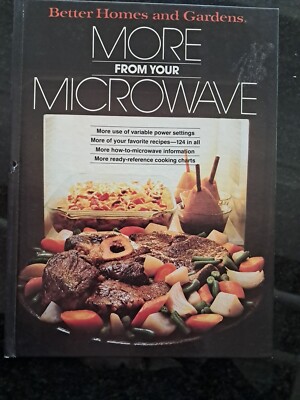 Better Homes and Gardens More from Your Microwave - Hardcover - GOOD See Images-image
