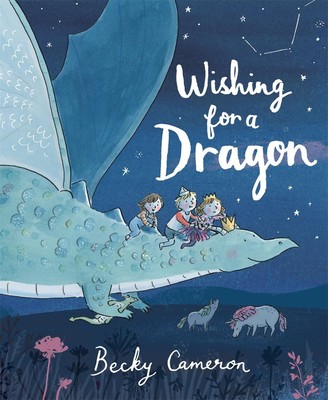 Wishing for a Dragon by Becky Cameron (English) Paperback Book-image