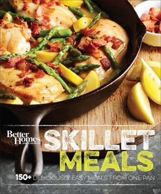 Better Homes and Gardens Skillet Meals: 150+ Deliciously Easy Recipes from...-image