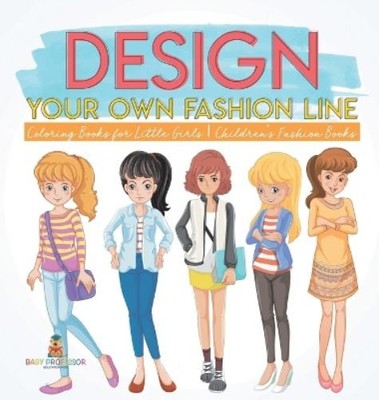 Baby Professor Design Your Own Fashion Line (Hardback) (UK IMPORT)-image
