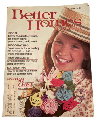 April, 1981 Better Homes & Gardens Magazine Crochet Food Decorating Gardening-image