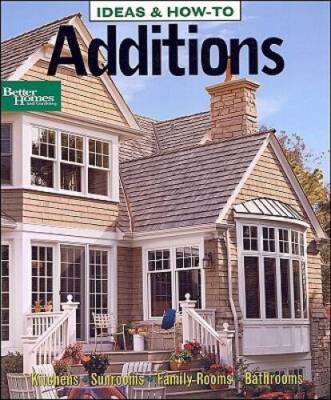 Ideas  How-To: Additions (Better Homes and Gardens) (Better Homes  - ACCEPTABLE-image