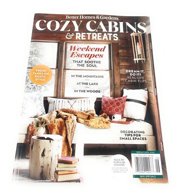 Better Homes & Gardens Magazine Cozy Cabins & Retreats Weekend Escape Tips Flips-image