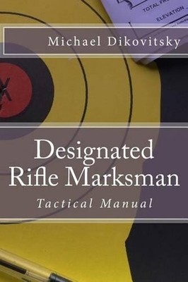 Michael Stephen Dikovitsky Designated Rifle Marksman (Paperback) (UK IMPORT)-image