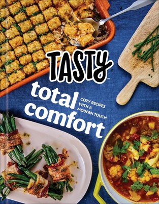 Tasty Total Comfort: Cozy Recipes with a Modern Touch: An Official Tasty Coo...-image