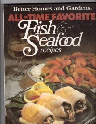 Better Homes and Gardens All-Time Favorite Fish and Seafood Recipes - ACCEPTABLE-image