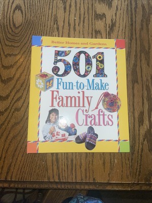 Better Homes and Gardens 501 fun to make family crafts HC book how to kid crafts-image