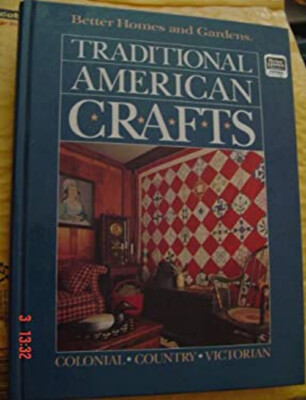 Traditional American Crafts Hardcover Better Homes and Gardens Ed-image